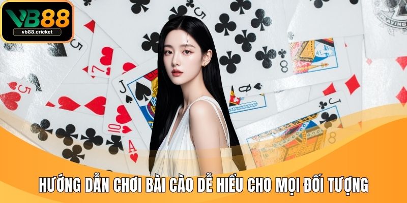 Hướng Dẫn Chơi Bài Cào Dễ Hiểu Cho Mọi Đối Tượng 1 huong dan choi bai cao