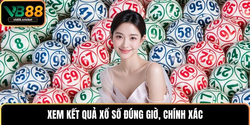 Xổ Số Miền Nam - Trải Nghiệm An Toàn Và Dễ Trúng Tại VB88 4 Xem kết quả xổ số đúng giờ, chính xác